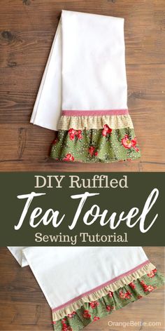 the diy ruffled tea towel sewing pattern is easy and fun to sew