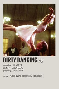 the poster for dirty dancing, starring actors in an old - fashioned dance scene with dancers