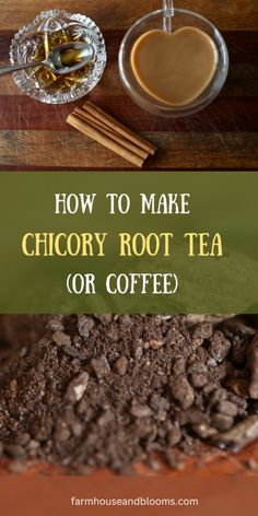 how to make chicory root tea or coffee with cinnamon and cloves