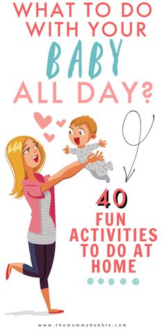 a woman holding a baby in her arms with the words 40 fun activities to do at home