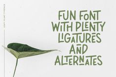 Leafy Plant Fun Typeface by Pratamaydh font vintage Nature Typeface, Typo Packaging, Fun Typeface, Autumn Creative, Fresh Typography, Fresh Logo Design, Lemon Jam, Nature Font