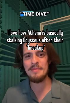 a man with long hair and beard standing in front of a green wall text reads i love how athana is basically stalking dysgus after their break up