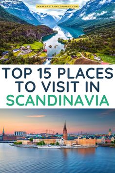 the top 15 places to visit in scandinaviana