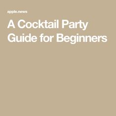 a cocktail party guide for beginners