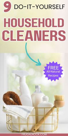 a basket full of cleaning products with the text 9 do - it - yourself household cleaners