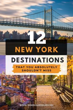 the new york skyline with text overlay that reads, 12 new york destinations that you absolutely shouldn't miss