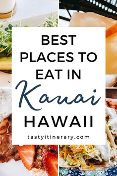 the best places to eat in kauai, hawaii