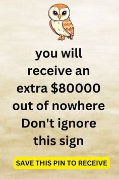 an advertisement with the words you will receive an extra $ 8000 out of nowhere don't ignore this sign