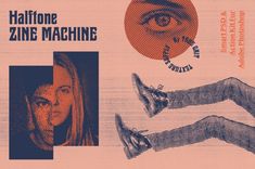 an advertisement for the film halftone zine machine, with images of women's faces