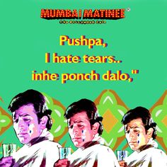 the poster for mumbai matine's upcoming film pushpa, i hate tears, in line ponch dalo