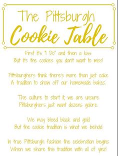 the pittsburgh cookie table sign is shown in yellow and white with an orange border around it