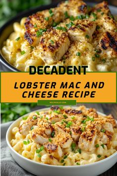 the recipe for lobster macaroni and cheese is shown in two separate images, with text overlay