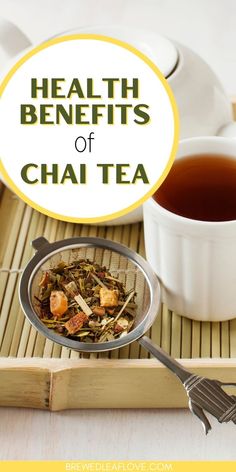 health benefits of chai tea in a bowl next to a cup of tea on a bamboo mat