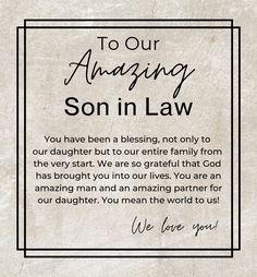 a quote on the back of a card that says, to our amazing son in law