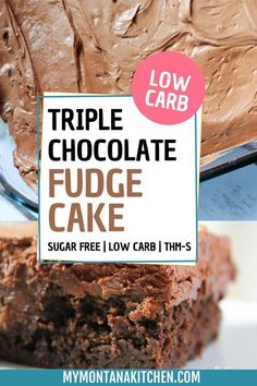 a close up of a cake on a plate with a sign that says triple chocolate fudge cake