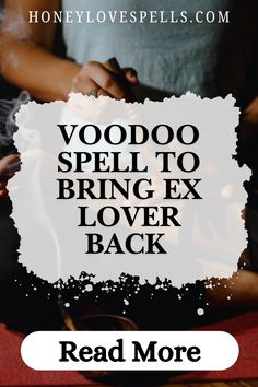 the words voodoo spell to bring ex lover back