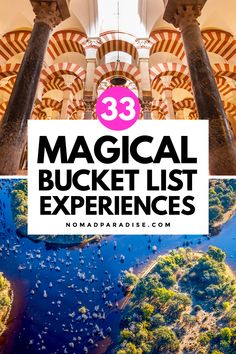 the inside of a building with text overlay that reads 33 magic bucket list experiences