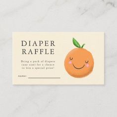 a business card with an image of a smiling orange on it's front and the words, diaper raffle