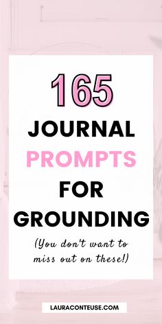 a pin that says in a large font Journal Prompts for Grounding Journal Prompts For Adults, Journal Business, Mom Journal, Journal Topics, Work Journal, What To Write About, Daily Journal Prompts, Healing Journaling, How To Be Graceful