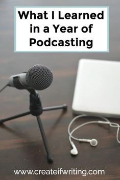 a microphone and laptop on a table with the words what i learned in a year of pod