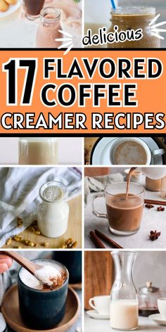 the collage shows different types of coffee and creamer in glass jars, with text overlay that reads 17 flavored coffee cremer recipes