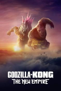 godzilla kong the new empire movie poster with two giant monsters in front of a sunset