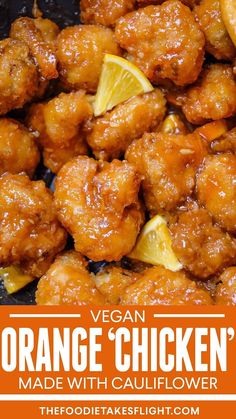 orange chicken made with cauliflower is shown in this ad for the food takes flight magazine