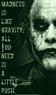 the dark knight movie poster with joker face and words above it that read,'happiness is like gravity all you need as a little push