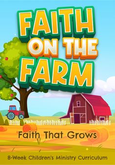 Faith On The Farm 8-Week Children's Ministry Curriculum - Children's Ministry Deals Children’s Church Ministry, Sunday School Lessons For Elementary Age, Sunday School Themes, Farm Vbs, Faithfulness Of God, Childrens Ministry Deals, Farm Lessons, Bible Homeschool, Vacation Bible School Themes