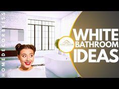 a woman is standing in front of a bathtub with the words white bathroom ideas on it