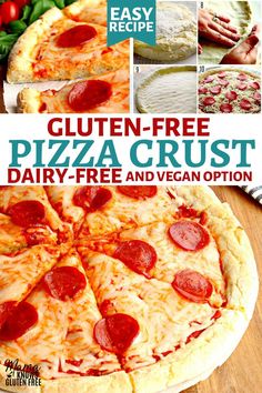 an easy recipe for gluten - free pizza crust dairy - free and vegan option