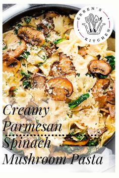 creamy parmesan spinach pasta with mushrooms and spinach in a skillet