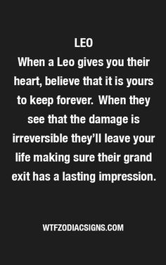 the quote leo gives you their heart, believe that it is yours to keep forever