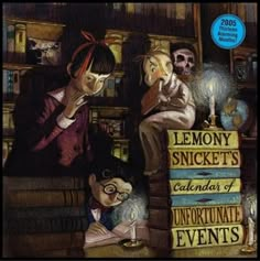 the cover to lemony snickett's calendar of unfortunate events