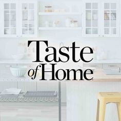 the words taste of home are in black and white letters on a kitchen counter top