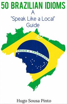 the cover of 50 brazilian idioms speak like a local guide