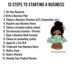 a woman holding money in her hands with the words 13 steps to starting a business