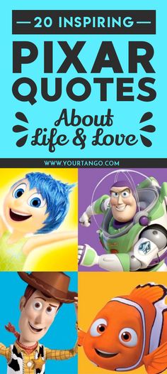 the movie poster for pixar quotes about life and love, with characters in different colors