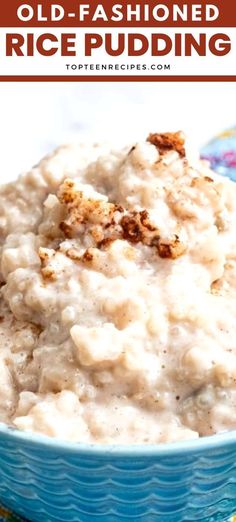 an old - fashioned rice pudding in a blue bowl on a colorful tablecloth with text overlay