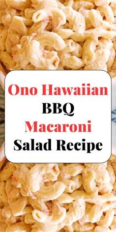 one hawaiian bbq macaroni salad recipe on a white plate with the words, one hawaiian bbq macaroni salad recipe