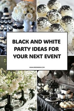 black and white party ideas for your next event