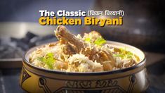 the classic chicken biryani recipe in a bowl