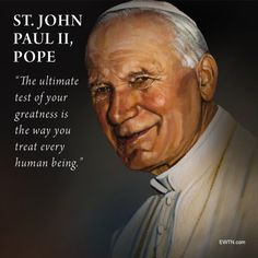 a painting of a pope with a quote from st john paul ii pope on it