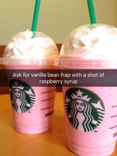 two starbucks drinks sitting on top of a table with straws in each cup and the caption says ask for vanilla bean frap with a shot of rasp