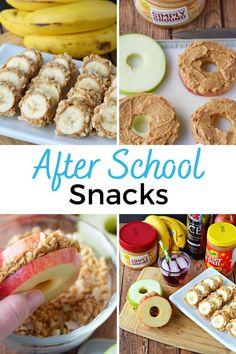 several pictures of snacks including apples, bananas and peanut butter on a table with text overlay that reads after school snacks