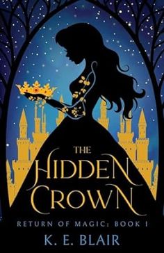 the hidden crown by k e blair