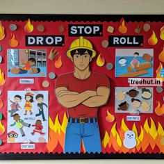 a bulletin board with pictures of people and firemen on it that says, drop stop roll