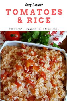 an easy recipe for tomatoes and rice in a white casserole dish with parsley on the side