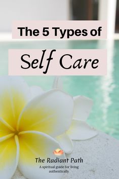 Self care is soul care. Here are 5 types of self care and some inspiration on how to get started. Self Actualization, Meditation For Beginners, Meditation Techniques, Healing Modalities, Simple Life Hacks, Holistic Healing, Self Compassion, Self Care Routine