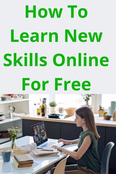 a woman sitting at a desk with a laptop computer in front of her and the words how to learn new skills online for free